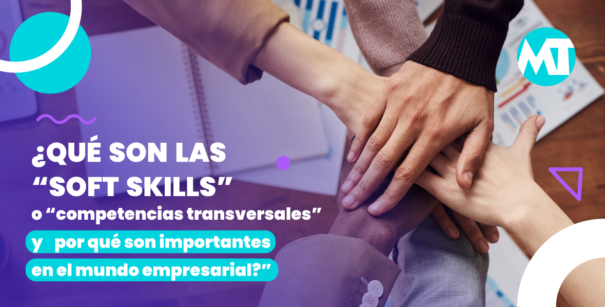 Qu Son Las Soft Skills O Competencias Transversales Y Por Qu Son